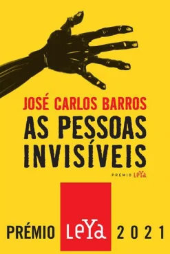 Leya As Pessoas Invisíveis de José Carlos Barros^ Romance