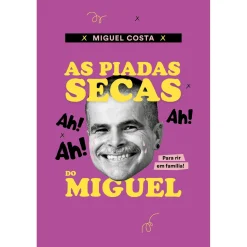Livro Horizonte As Piadas Secas do Miguel de Miguel Costa^ Humor