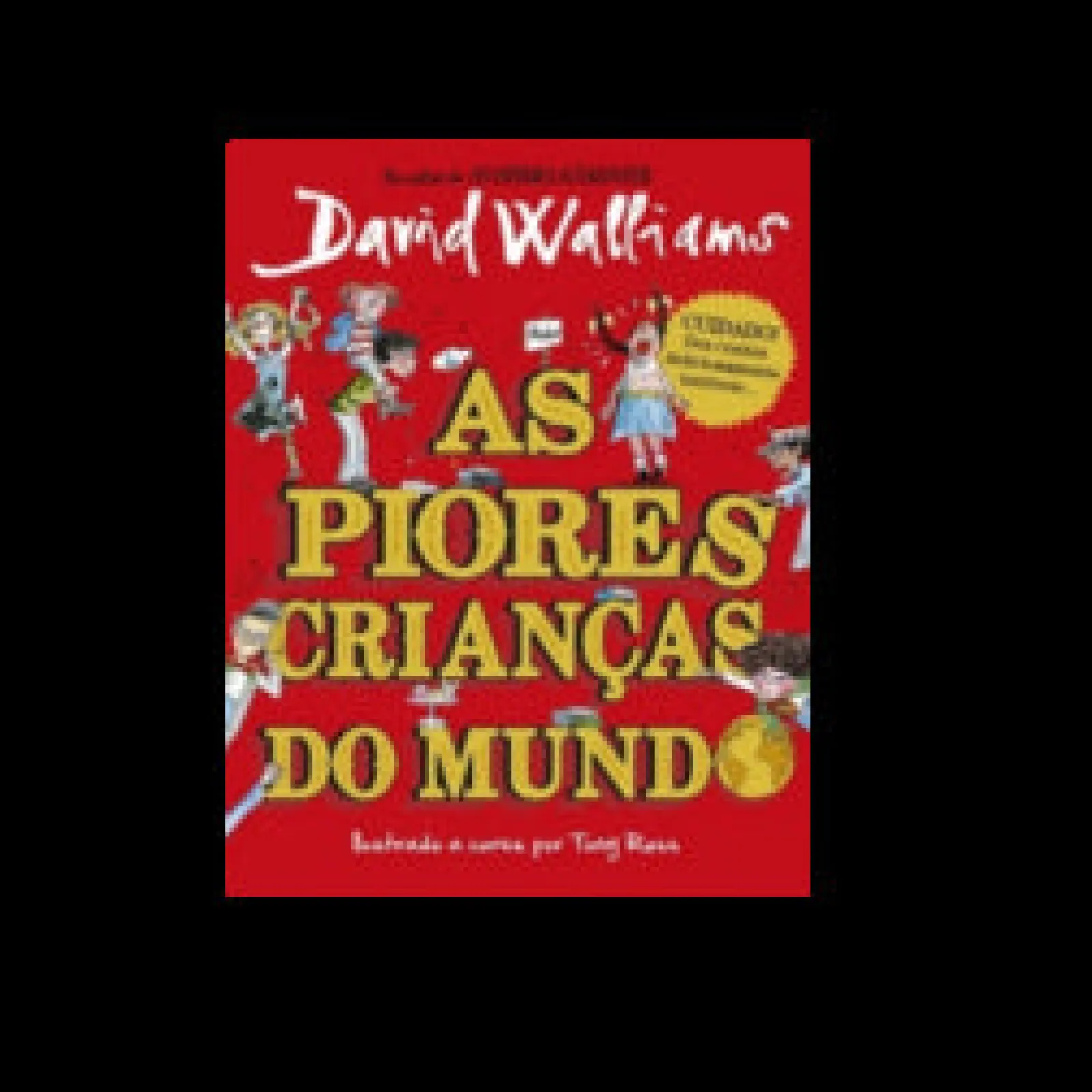 Porto Editora As Piores Crianças do Mundo Nº 1 de David Walliams^ Coleções Juvenis