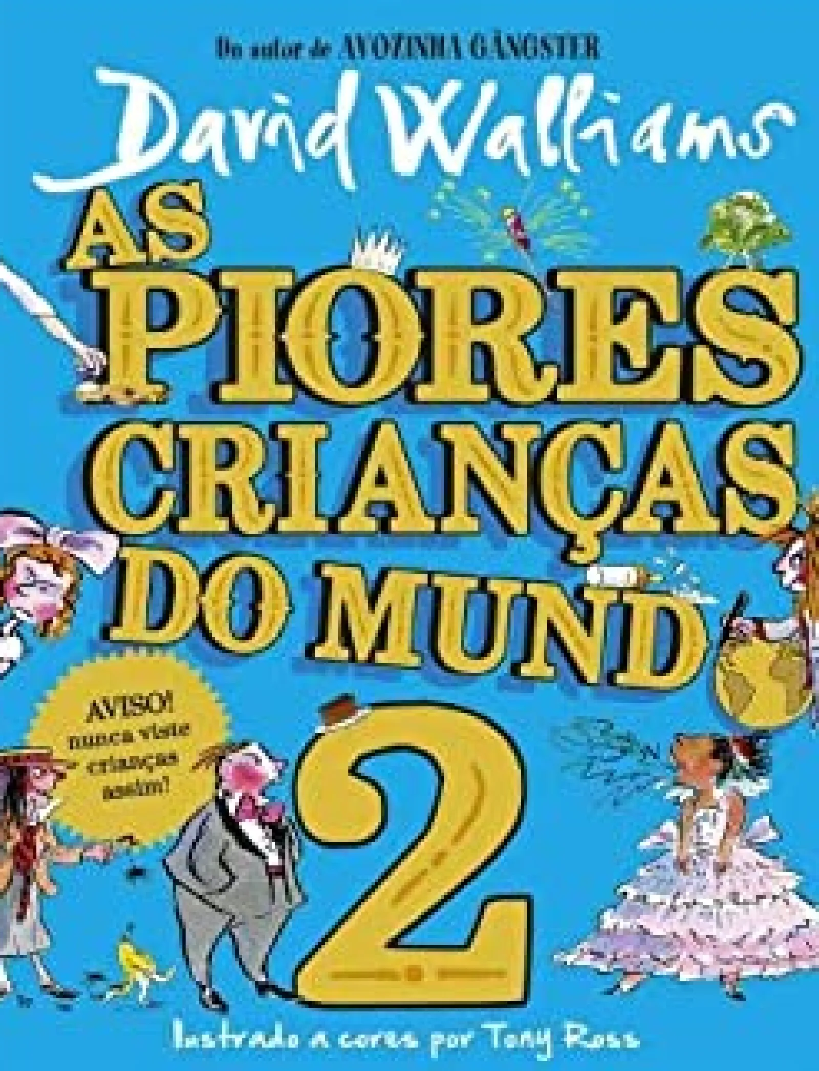Porto Editora As Piores Crianças do Mundo Nº 2 de David Walliams^ Coleções Juvenis