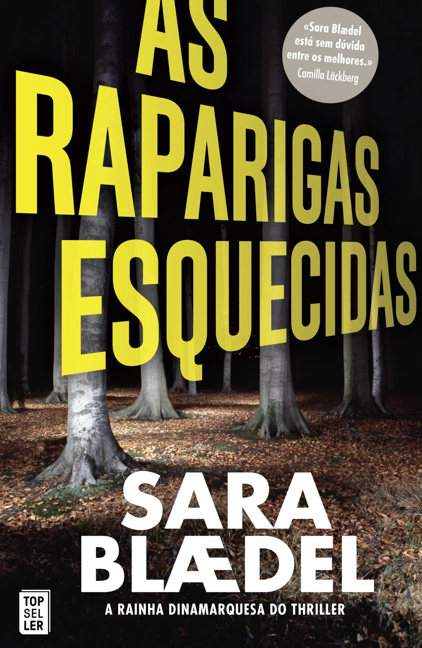 Topseller As Raparigas Esquecidas de Sara Blædel^ Policial