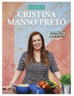 Porto Editora As Receitas de Cristina Manso Preto de Cristina Manso Preto^ Culinária