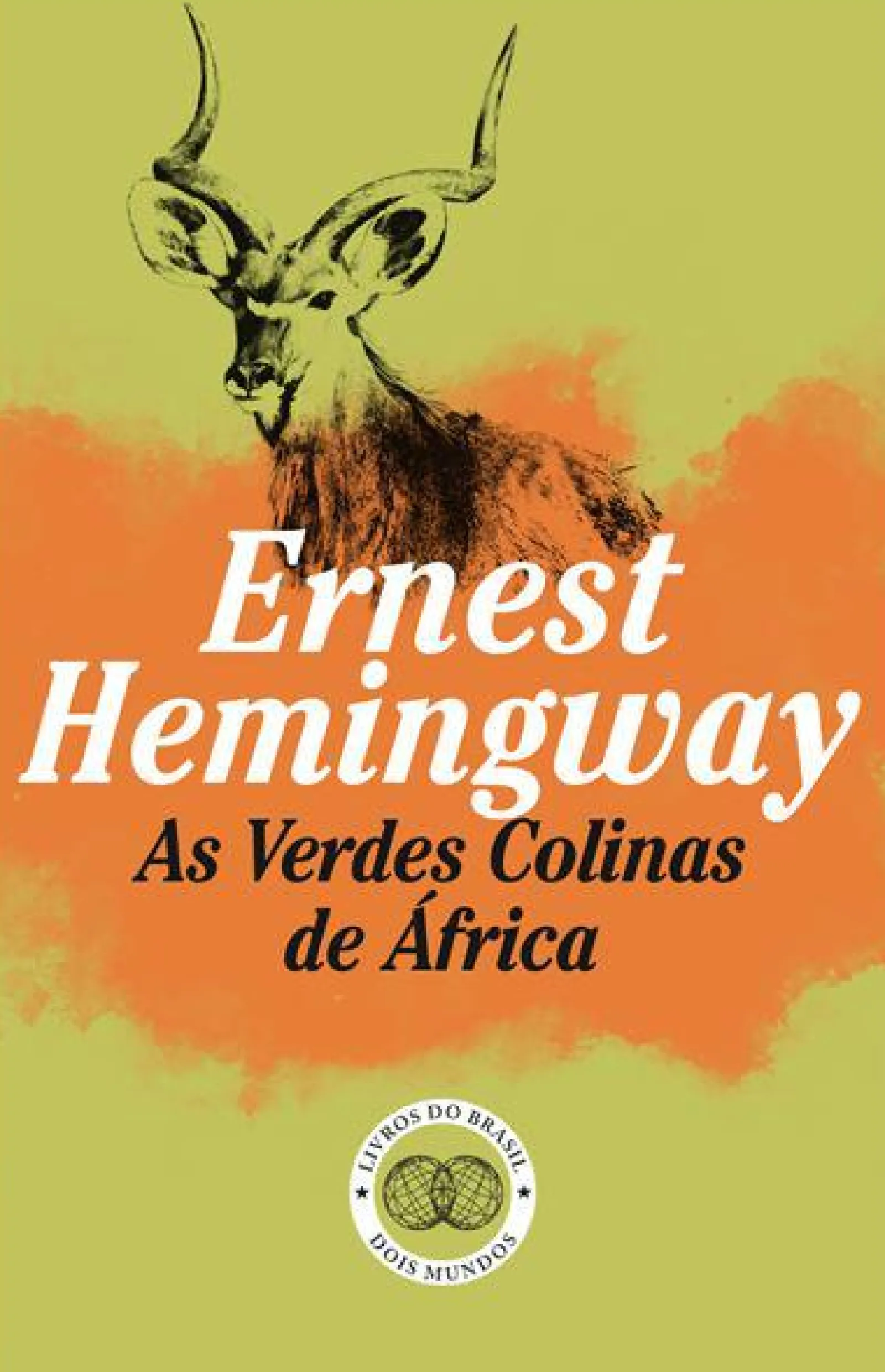 Livros Do Brasil As Verdes Colinas de África de Ernest Hemingway^ Romance