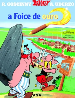 Edições Asa Astérix - A Foice de Ouro de René Goscinny e Albert Uderzo - Vol. 2^ Banda Desenhada E Novelas Gráficas