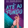 Desrotina Até ao Fundo de Ali Hazelwood^ Romance