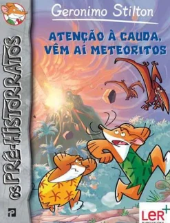 Presença Atenção à Cauda, Vêm Aí Meteoritos de Geronimo Stilton - Nº. 2^ Coleções Juvenis