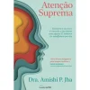 Nascente Atenção Suprema de Dra. Amishi P. Jha^ Saúde E Bem Estar