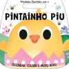 Booksmile Atividades Divertidas com o Pintainho Piu de Emma Munro Smith^ Atividades