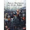 Guerra E Paz Atlas Histórico do 25 de Abril de José Matos^ História E Política