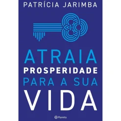 Planeta Atraia Prosperidade para a sua Vida de Patrícia Jarimba^ Espiritualidade