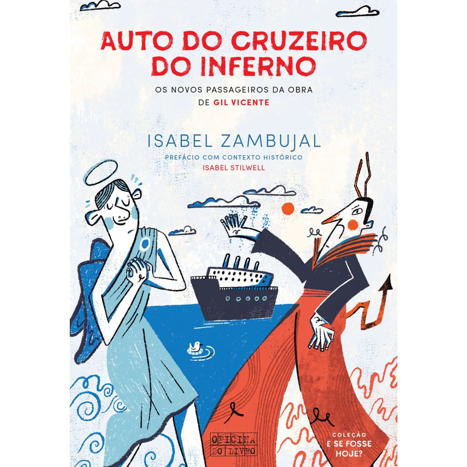 Oficina Do Livro Auto do Cruzeiro do Inferno de Isabel Zambujal - Os Novos Passageiros da Obra de Gil Vicente^ Literatura Juvenil