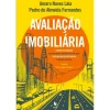 Texto Editores Avaliação Imobiliária de Amaro Laia e Pedro de Almeida Fernandes^ Técnicos