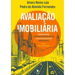 Texto Editores Avaliação Imobiliária de Amaro Laia e Pedro de Almeida Fernandes^ Técnicos