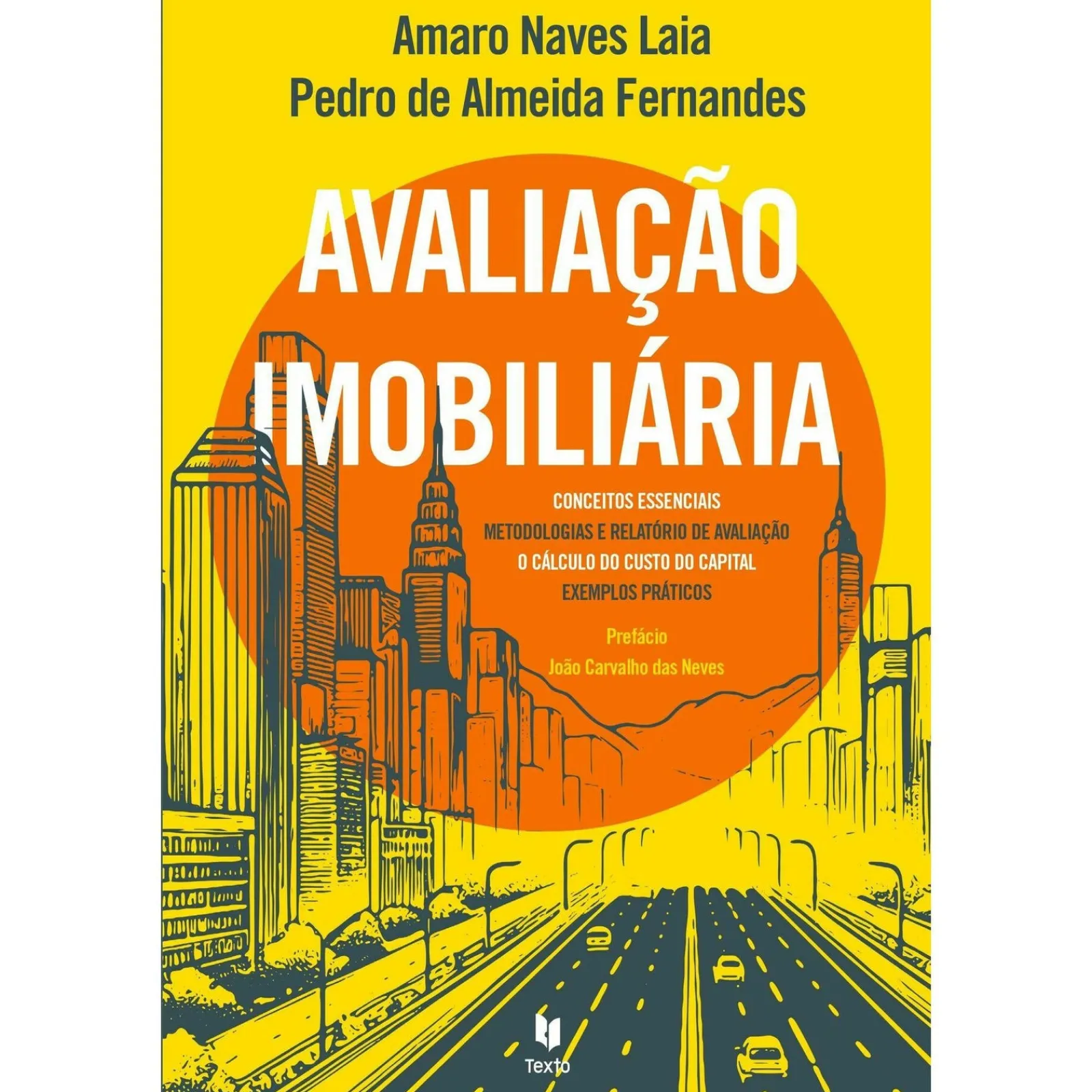 Texto Editores Avaliação Imobiliária de Amaro Laia e Pedro de Almeida Fernandes^ Técnicos