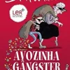 Porto Editora Avozinha Gângster de David Walliams^ Literatura Juvenil