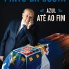 Contraponto Editores Azul até ao Fim de Jorge Nuno Pinto da Costa^ Vidas Reais