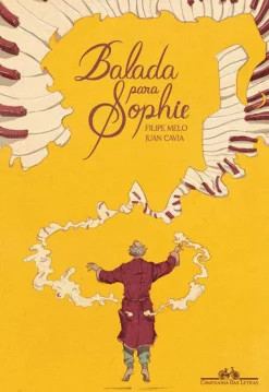 Companhia Das Letras Balada para Sophie de Filipe Melo e Juan Cavia^ Banda Desenhada E Novelas Gráficas