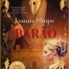 Quinta Essência Barão de Joanna Shupe - Série Knickerbocker Club Volume 2^ Romance