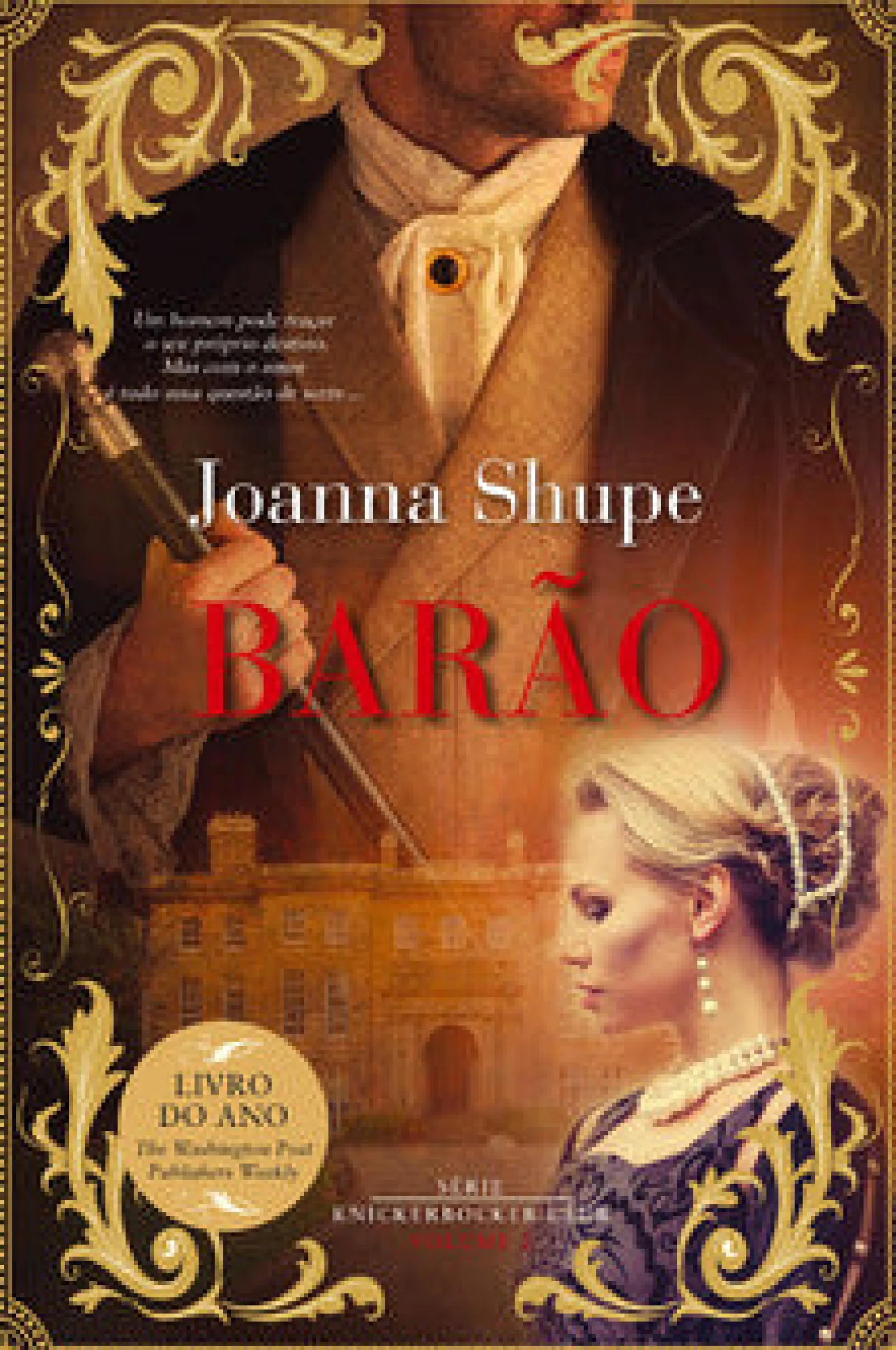 Quinta Essência Barão de Joanna Shupe - Série Knickerbocker Club Volume 2^ Romance