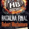Porto Editora Batalha Final de Robert Muchamore - CHERUB Henderson’s Boys – Livro 7^ Coleções Juvenis