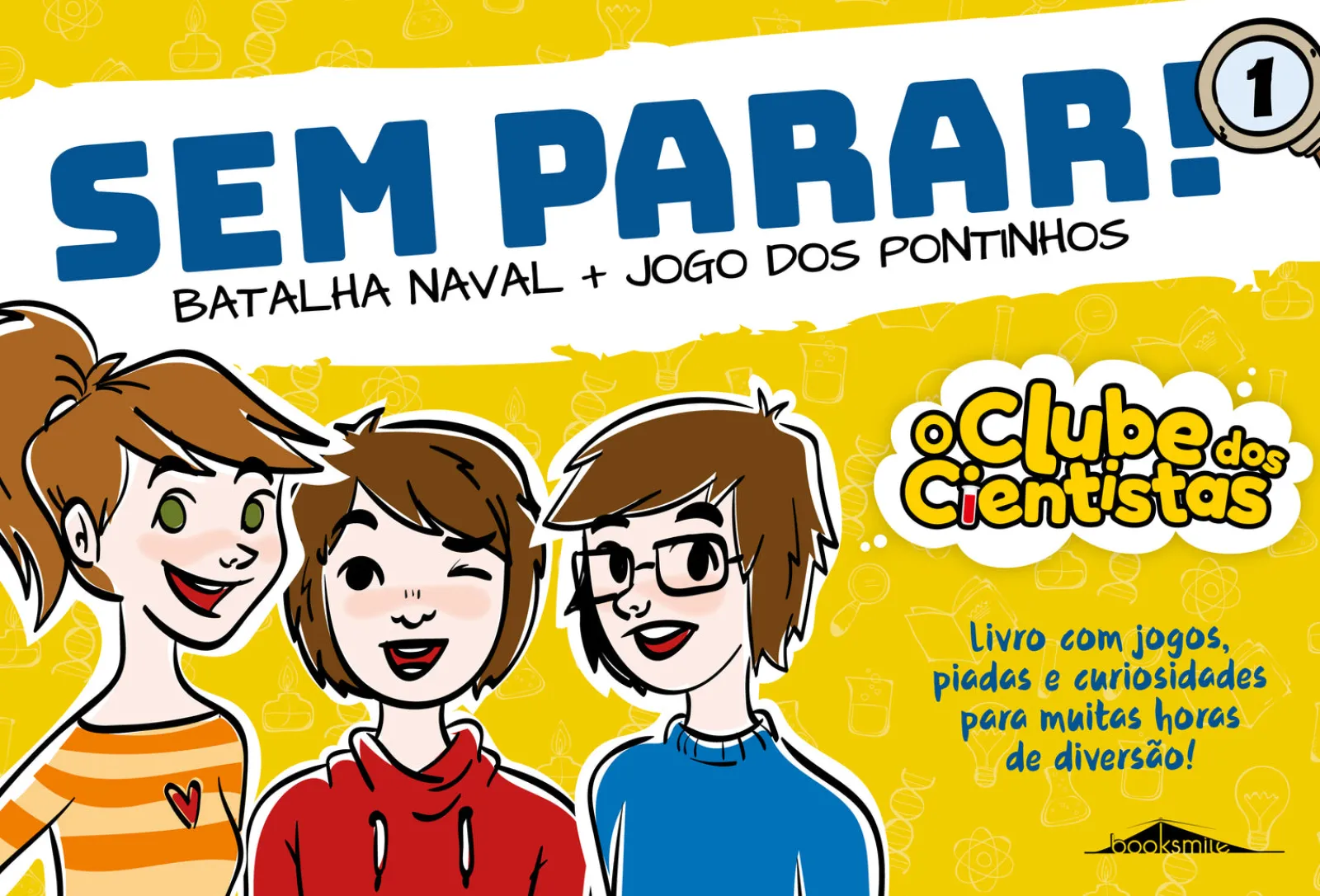Booksmile Batalha Naval e Jogo dos Pontinhos de Maria Francisca Macedo - O Clube dos Cientistas - sem Parar! - N.º 1^ Atividades