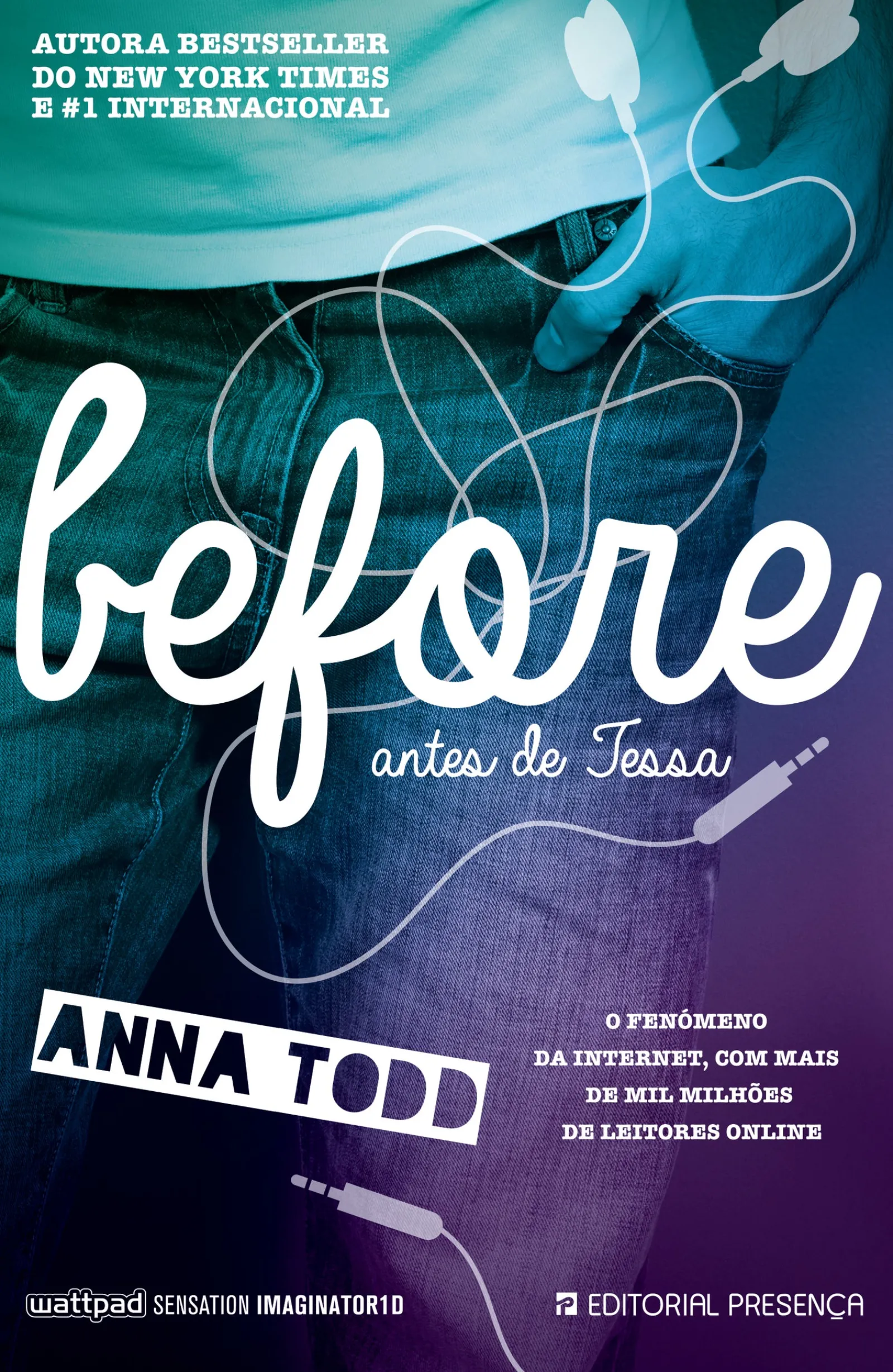 Presença Before de Anna Todd - Antes de Tessa - Série After - Livro 6^ Romance