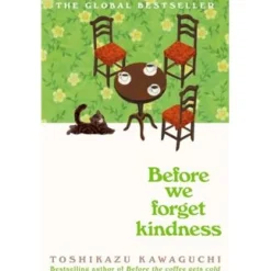 Pan Macmillan Before We Forget Kindness de Toshikazu Kawaguchi^ Livros Em Inglês
