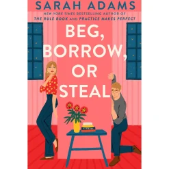 Headline Publishing Beg, Borrow, Or Steal: A Novel de Sarah Adams^ Livros Em Inglês