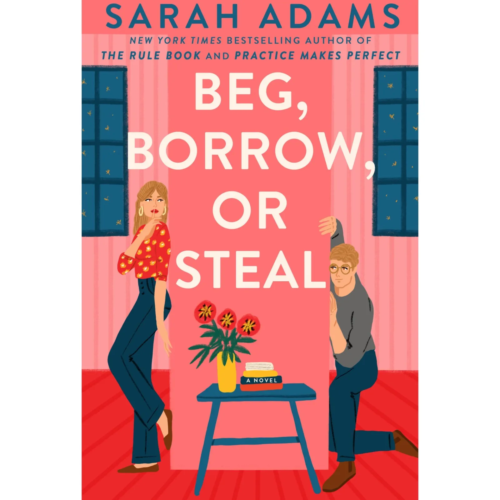 Headline Publishing Beg, Borrow, Or Steal: A Novel de Sarah Adams^ Livros Em Inglês