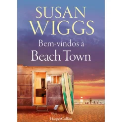 Harper Collins Bem-Vindos a Beach Town de Susan Wiggs^ Romance