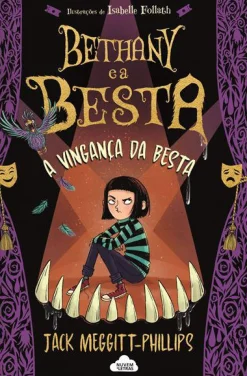 Nuvem De Letras Bethany e a Besta N.º 2 de Jack Meggitt-Phillips - A Vingança da Besta^ Literatura Juvenil