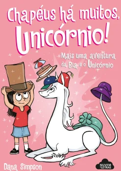 Nuvem De Letras Bia e o Unicórnio - Chapéus Há Muitos, Unicórnio! de Dana Simpson - N.º 7^ Banda Desenhada E Novelas Gráficas