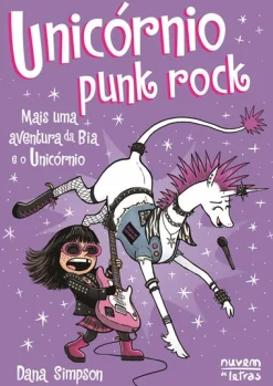 Nuvem De Letras Bia e o Unicórnio - Livro 17: Unicórnio Punk Rock de Dana Simpson^ Banda Desenhada E Novelas Gráficas