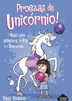 Nuvem De Letras Bia e o Unicórnio - Proezas de Unicórnio! de Dana Simpson^ Banda Desenhada E Novelas Gráficas