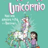 Nuvem De Letras Bia e o Unicórnio -Brilha, Brilha, Unicórnio de Dana Simpson - N.º 4^ Literatura Infantil