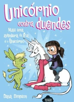 Nuvem De Letras Bia e o Unicórnio -Unicórnio Contra Duendes de Dana Simpson - N.º 3^ Literatura Infantil