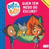 Oficina Do Livro Billo & Billa Nº 2 - Quem Tem Medo do Escuro? de Elisabetta Dami^ Literatura Infantil