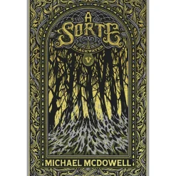 Presença Blackwater Nº 5 - A Sorte de Michael McDowell^ Fantástico