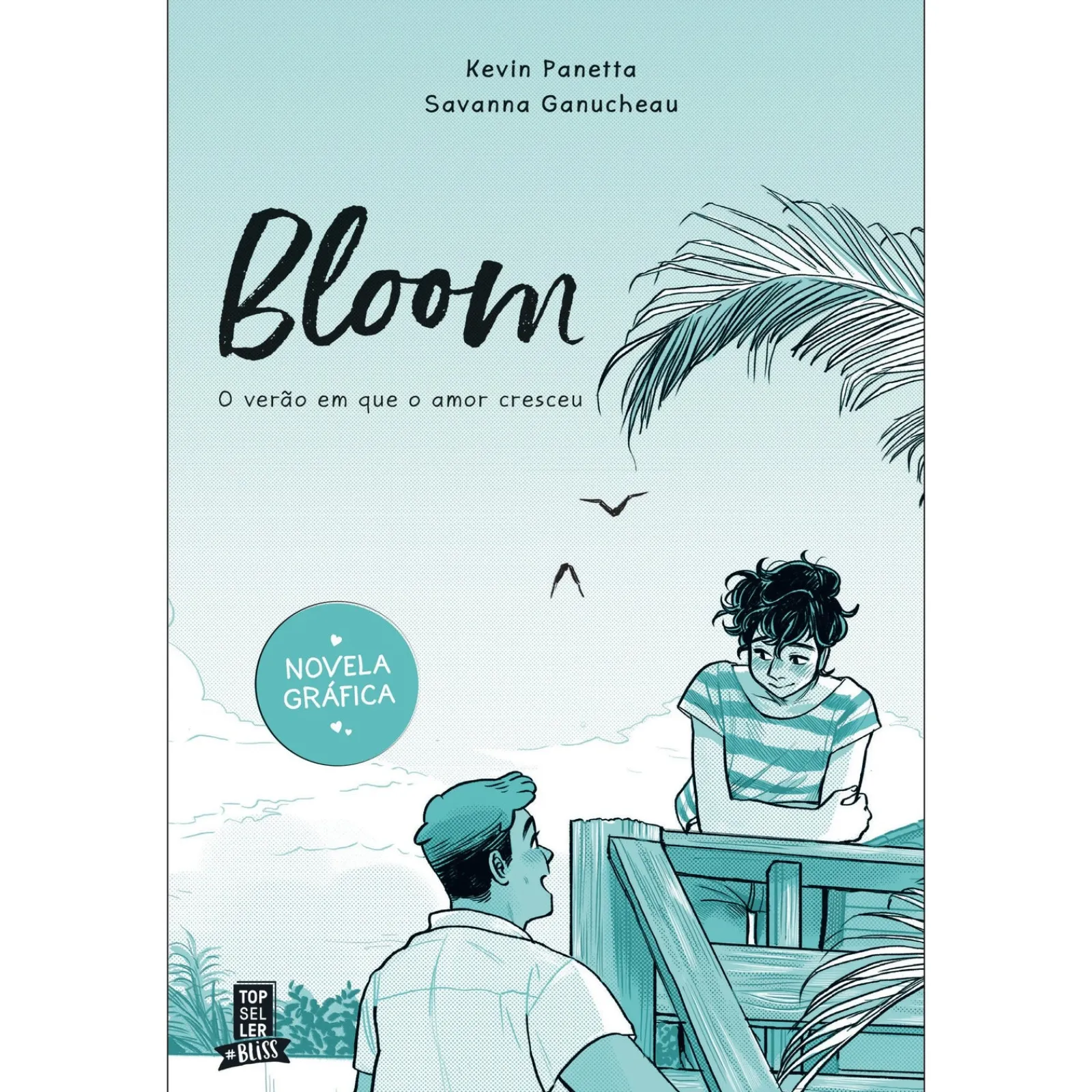 Topseller Bloom 1 - o Verão em que o Amor Cresceu de Kevin Panetta^ Banda Desenhada E Novelas Gráficas