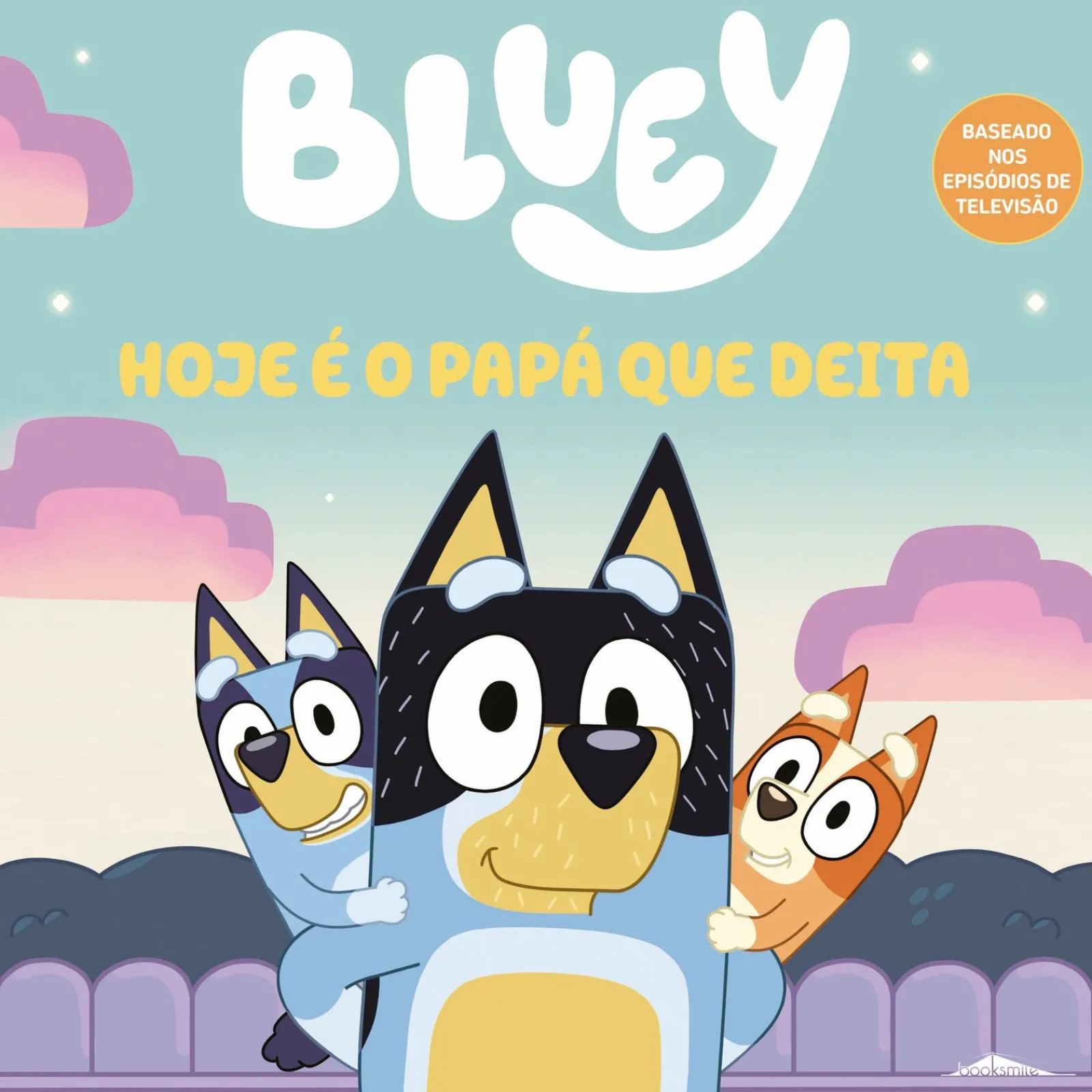 Booksmile Bluey: Hoje é o Papá que Deita de AAVV^ Coleções Infantis