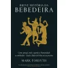 Casa Das Letras Breve História da Bebedeira de Mark Forsyth^ História E Política