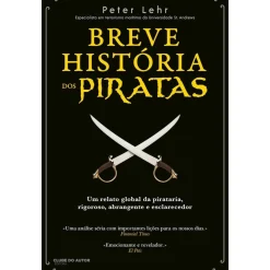 Clube Do Autor Breve História dos Piratas de Peter Lehr de Peter Lehr^ História E Política