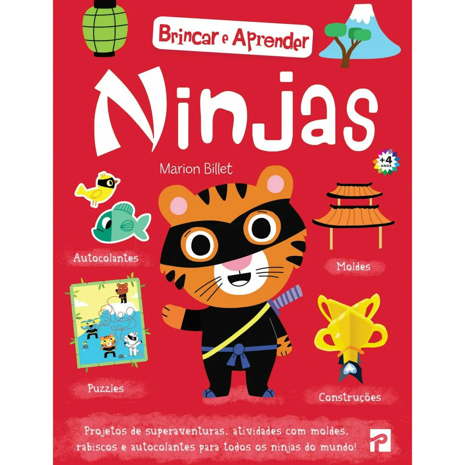 Presença Brincar e Aprender: Ninjas de Marion Billet^ Atividades