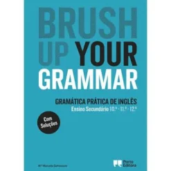Porto Editora Brush Up Your Grammar - Ensino Secundário^ Dicionários E Gramáticas