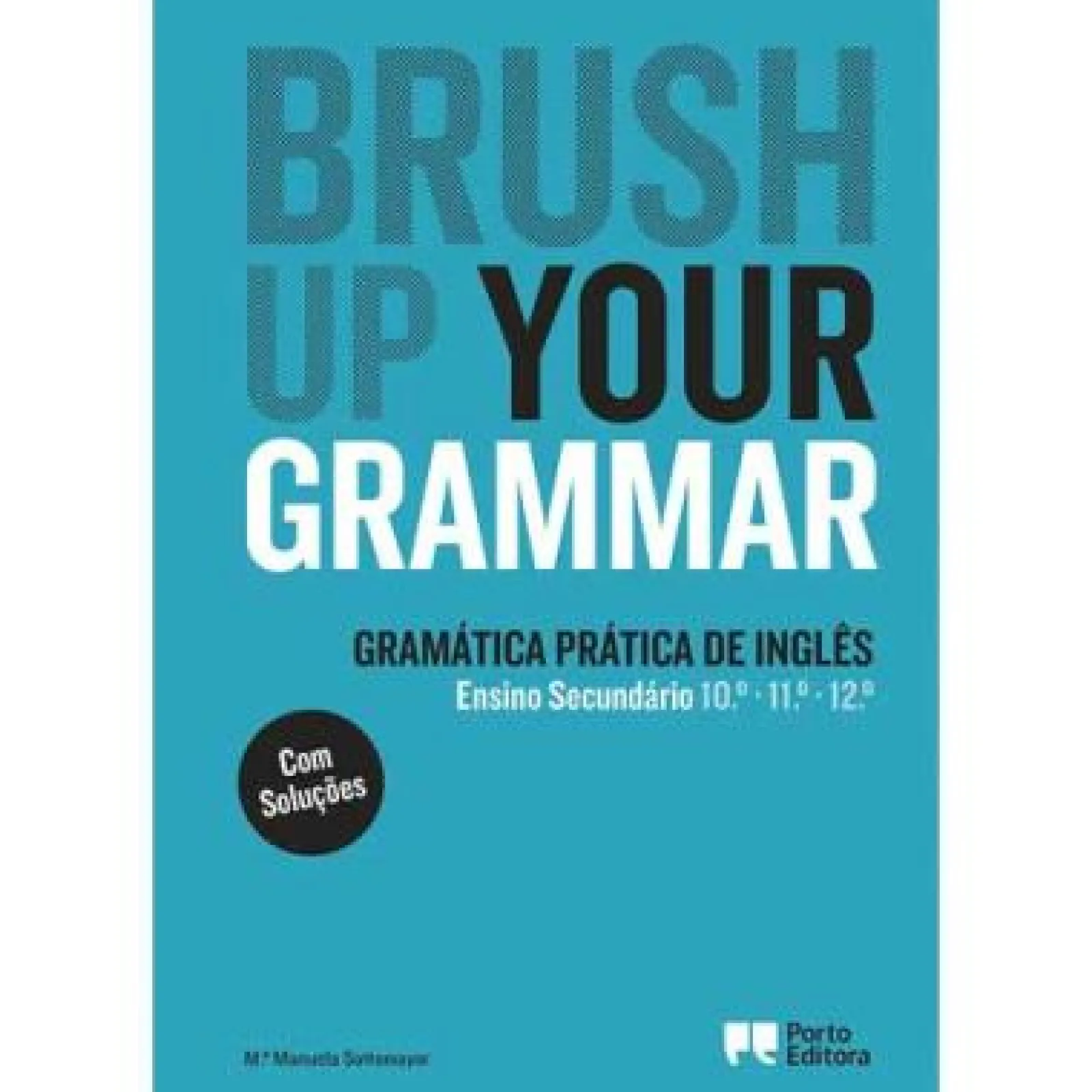 Porto Editora Brush Up Your Grammar - Ensino Secundário^ Dicionários E Gramáticas