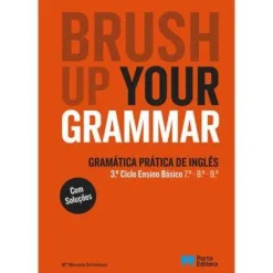 Porto Editora Brush Up Your Grammar - Inglês - 7º, 8º e 9º Anos e Ensino Profissional^ Dicionários E Gramáticas
