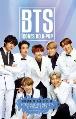 Edições Asa BTS - Ícones do K-Pop de Adrian Besley - Biografia Não Oficial (Edição Revista e Atualizada)^ Literatura Juvenil