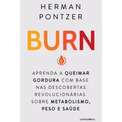 Contraponto Burn de Herman Pontzer^ Saúde E Bem Estar