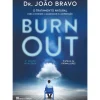 Casa Das Letras Burn Out de João Bravo^ Saúde E Bem Estar