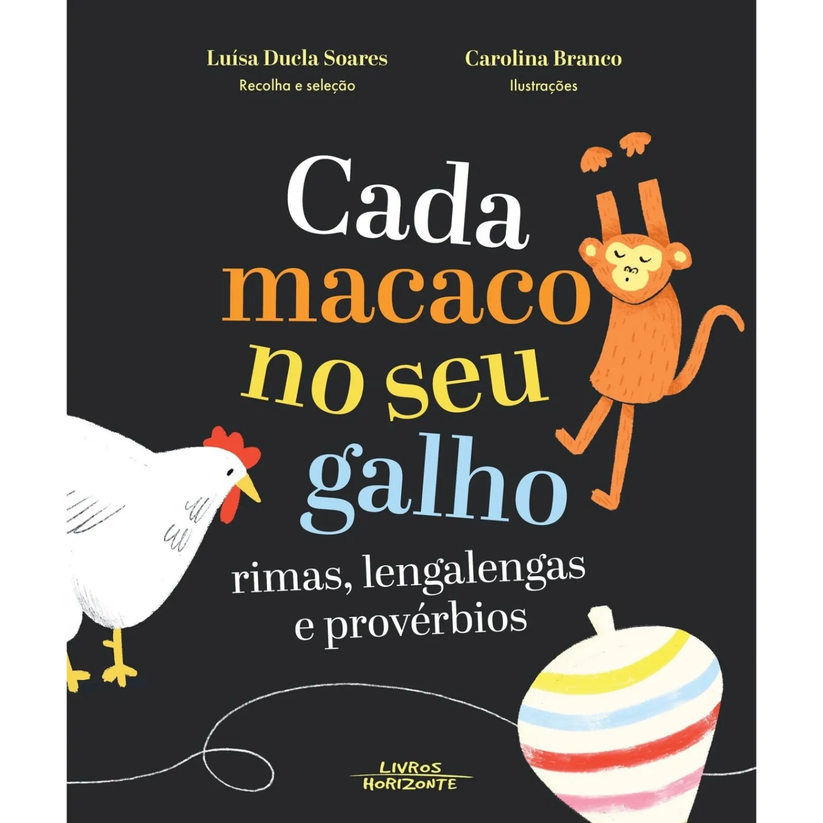 Livros Horizonte Cada Macaco no seu Galho de Luísa Ducla Soares e Carolina Branco^ Literatura Infantil